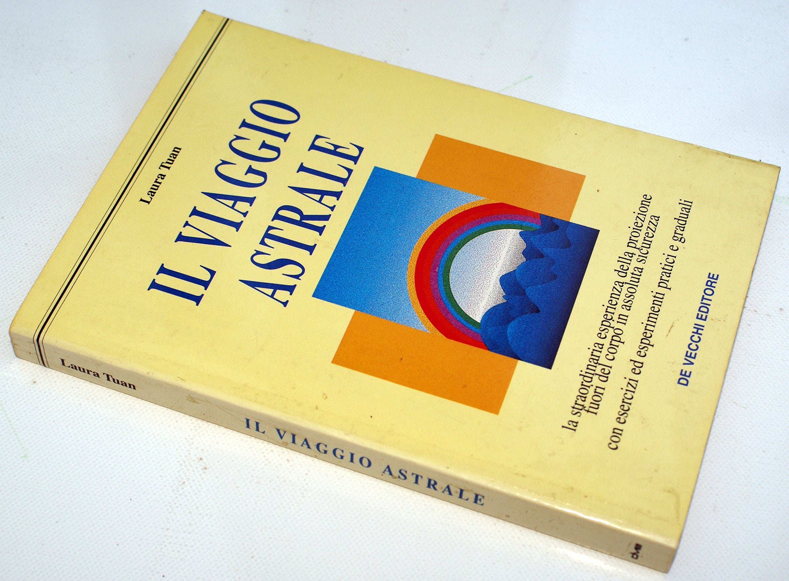 Il viaggio astrale. Con esercizi ed esperimenti pratici e graduali book