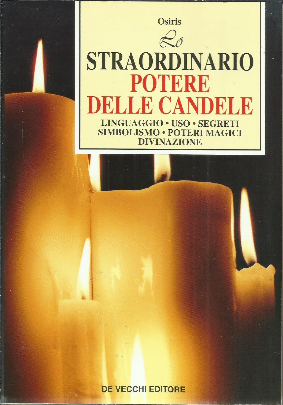 Lo straordinario potere delle candele (Universo del paranormale) Hobbies & Crafts