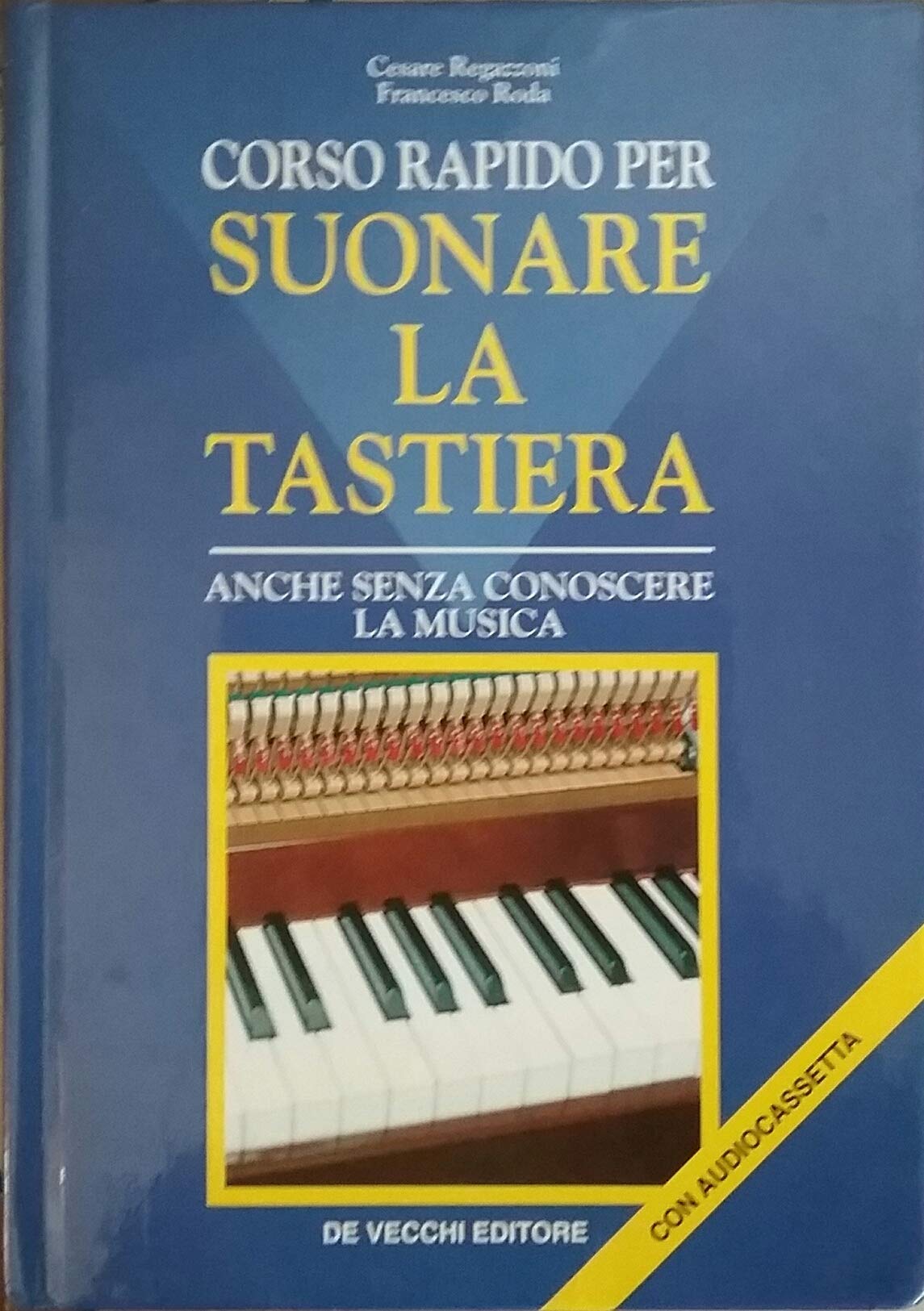 Corso rapido per suonare la tastiera. Con audiocassetta Arts & Music