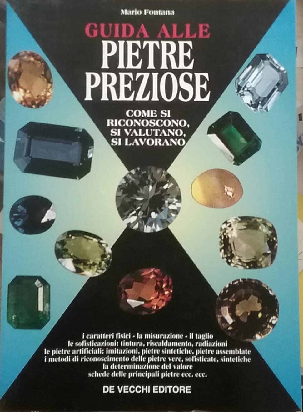 Guida alle pietre preziose. Come si riconoscono, si valutano, si lavorano book