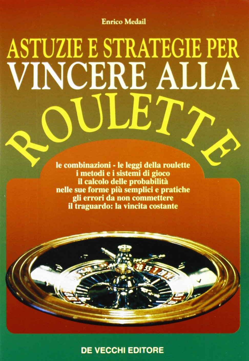Astuzie e strategie per vincere alla roulette Leisure, Home & Garden