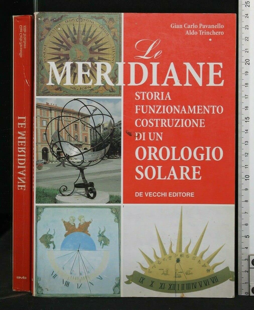 Le meridiane. Storia, funzionamento, costruzione di un orologio solare book