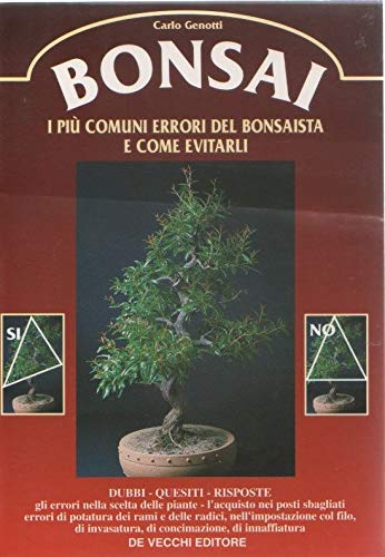 Bonsai. I più comuni errori del bonsaista e come evitarli book