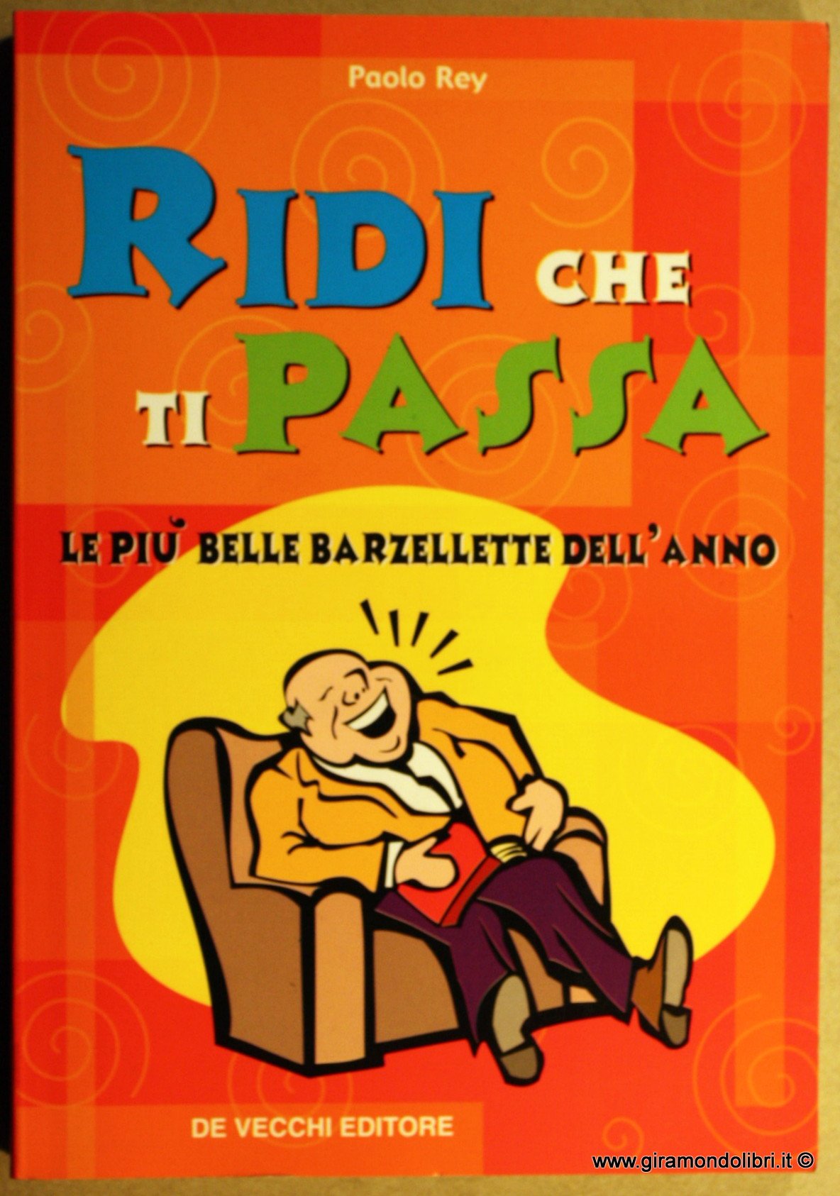 Ridi che ti passa. Le più belle barzellette dell'annno book
