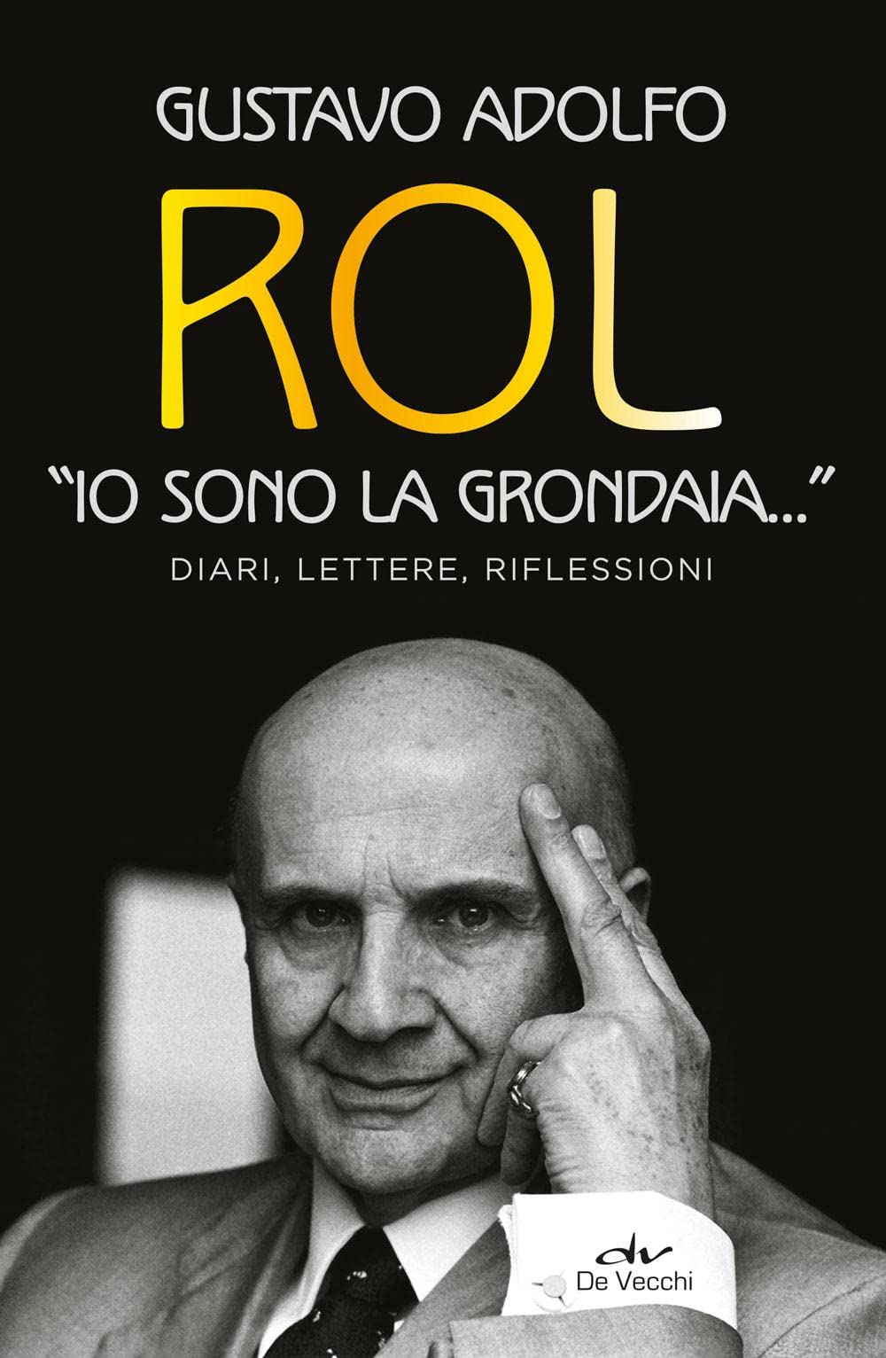 Io sono la grondaia: Diari, lettere, riflessioni (Misteri di ogni tempo) Essays & Short Stories