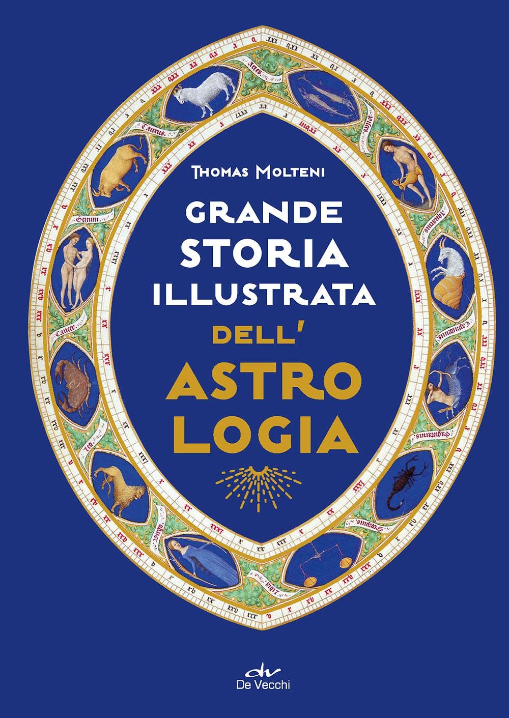 Grande storia illustrata dell'astrologia Politics & History