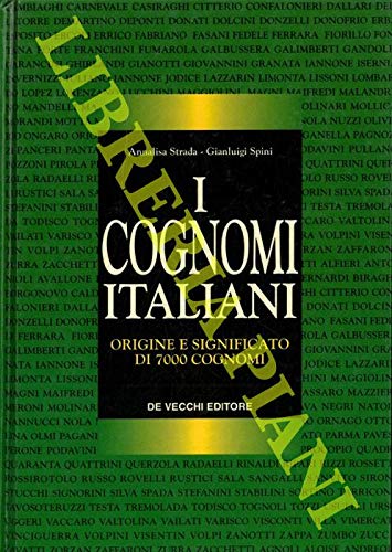 I cognomi italiani. Origine e significato di 7000 cognomi book