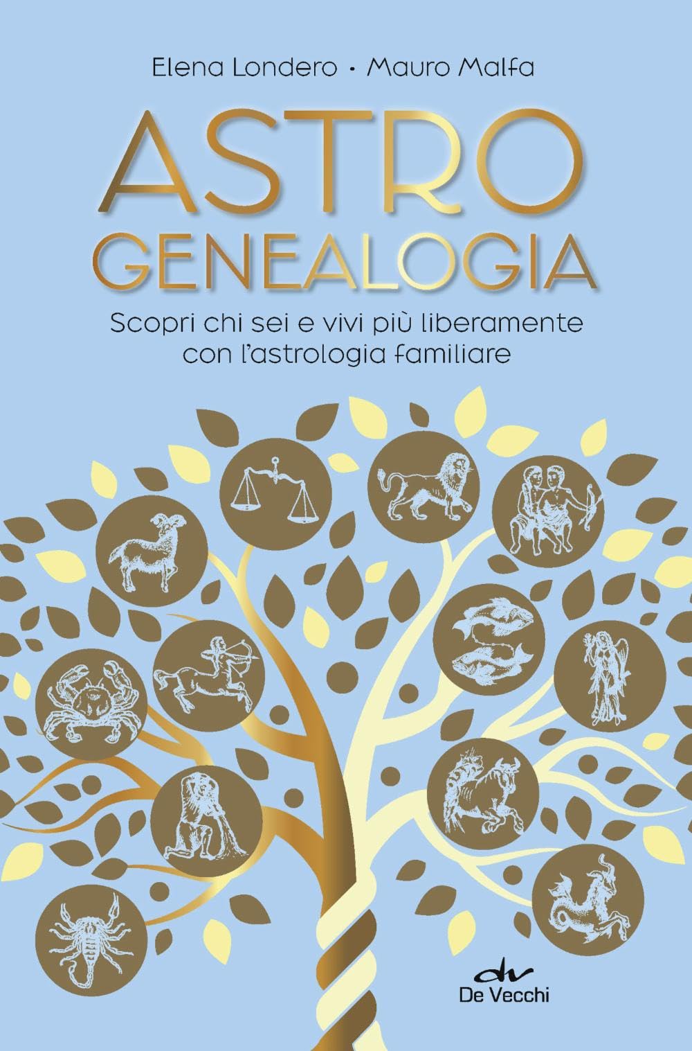 Astrogenealogia. Scopri chi sei e vivi più liberamente con l'astrologia familiare book