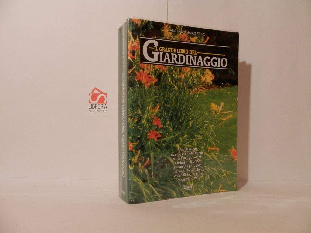 Il grande libro del giardinaggio book