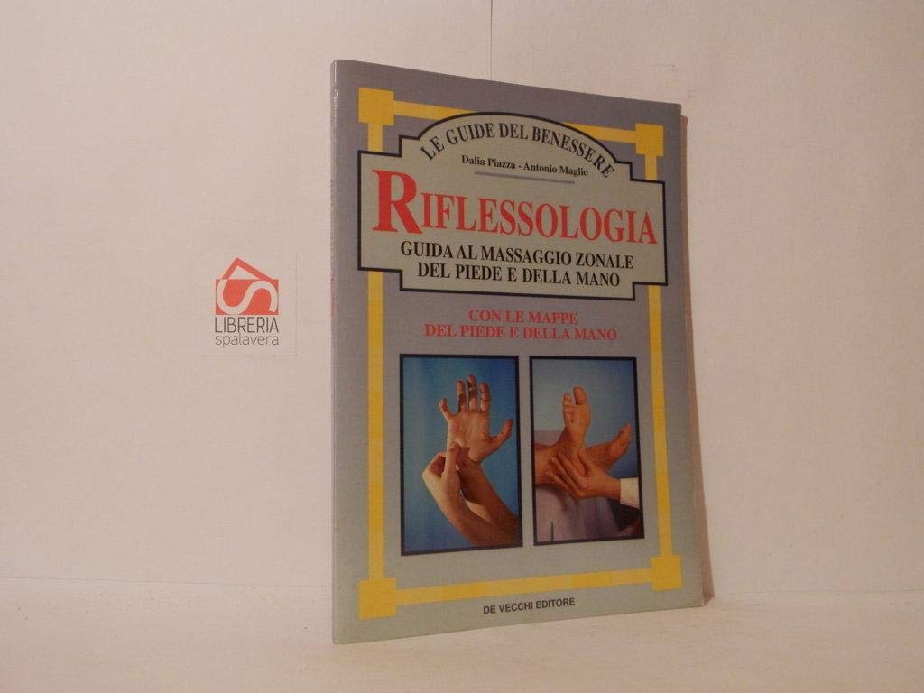 Riflessologia. Guida al massaggio zonale del piede e della mano book