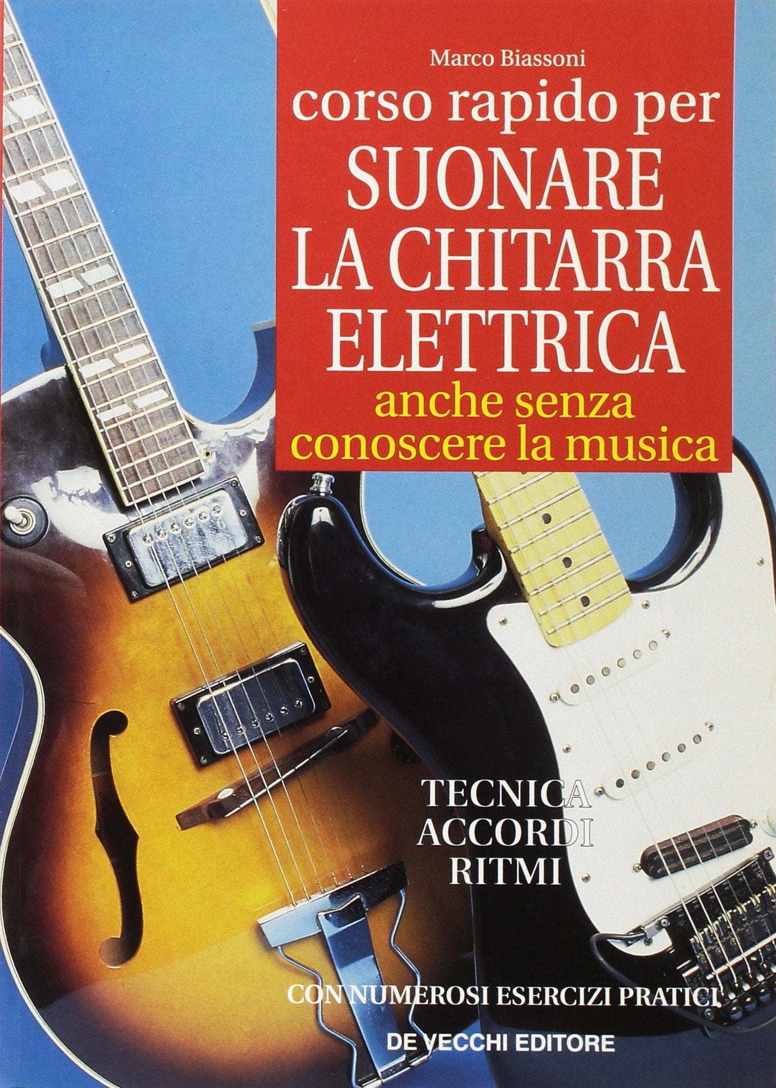Corso rapido per suonare la chitarra elettrica Arts & Music