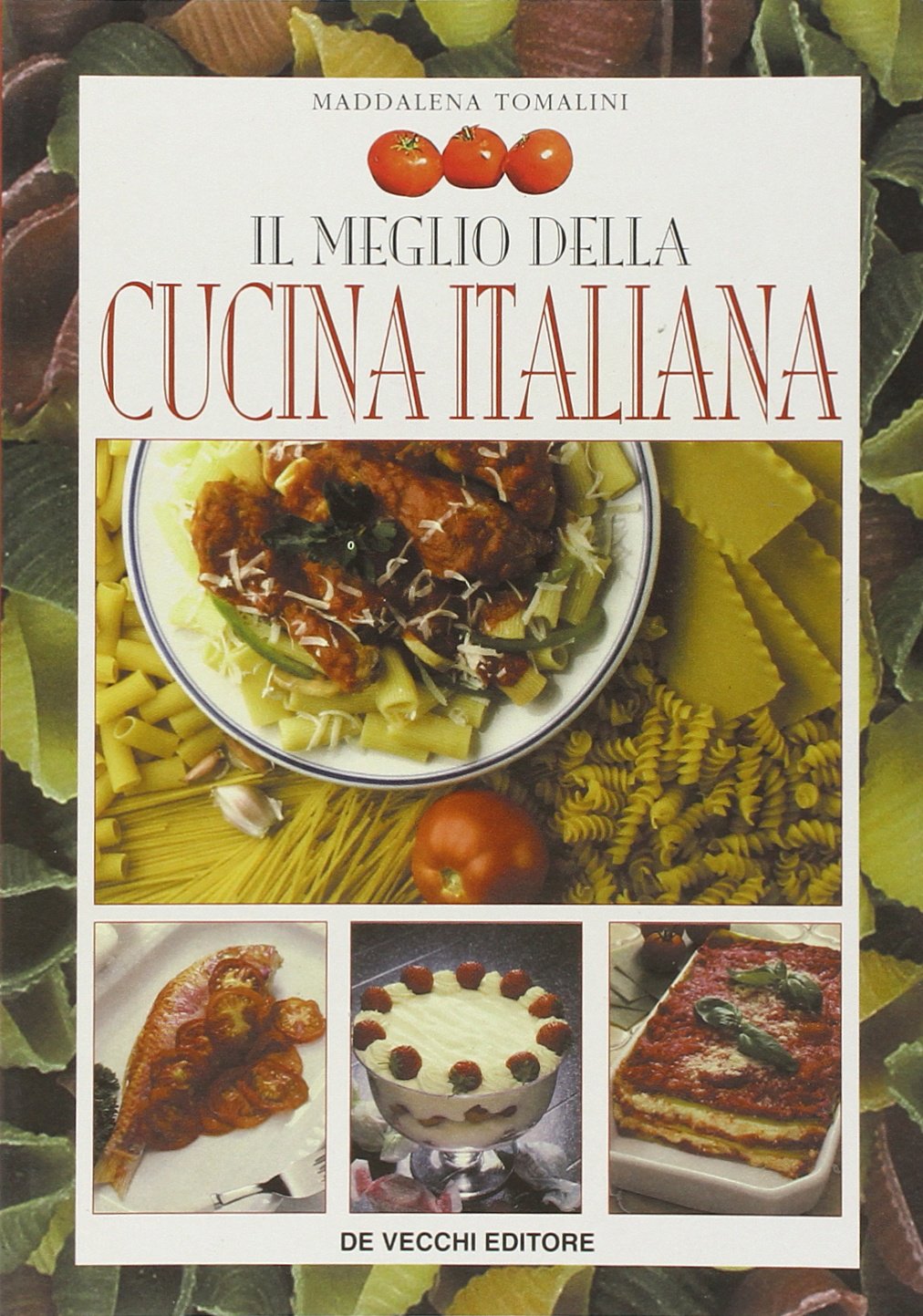 Il meglio della cucina italiana Leisure, Home & Garden