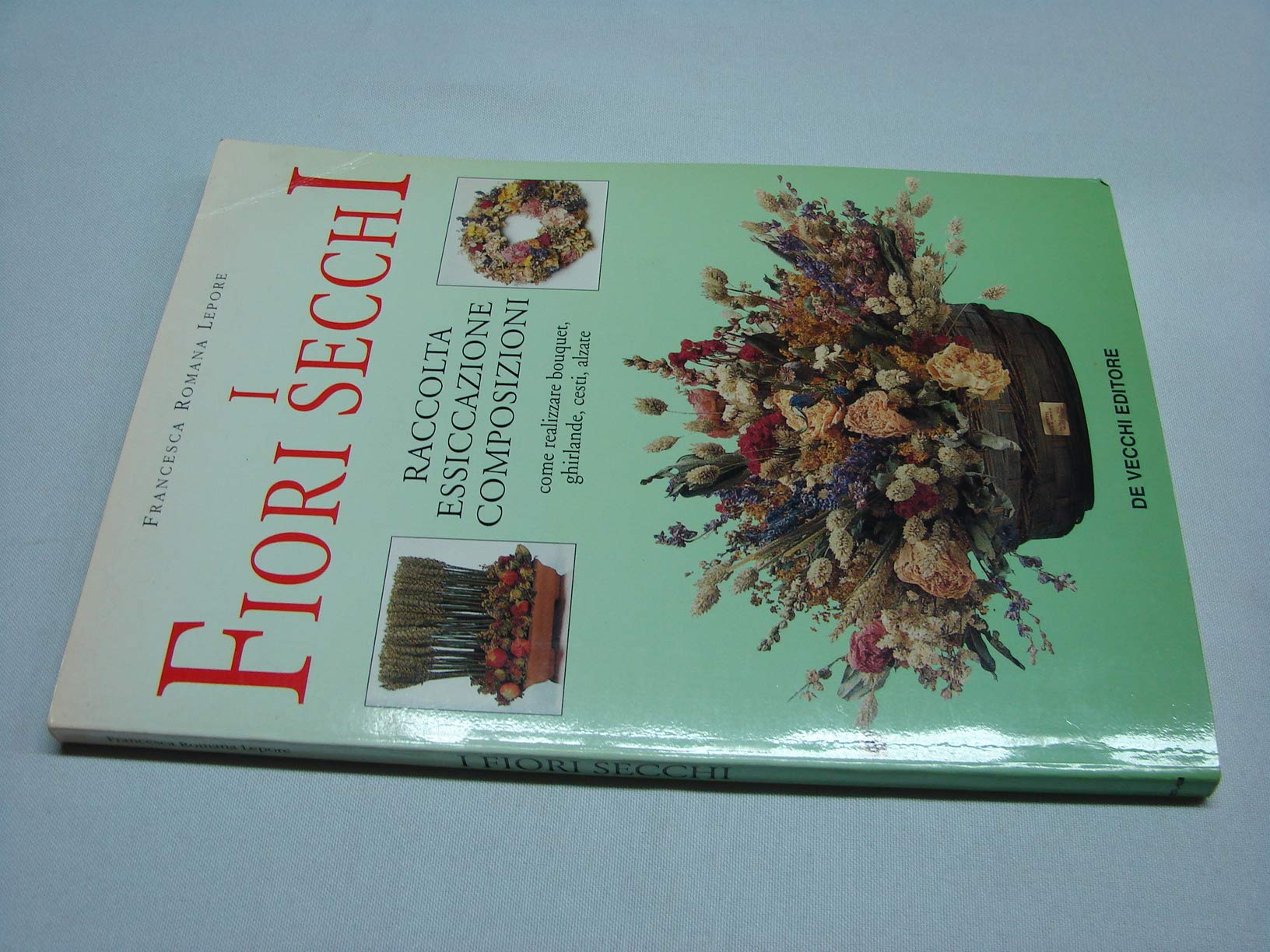 I fiori secchi. Raccolta essicazione composizione book