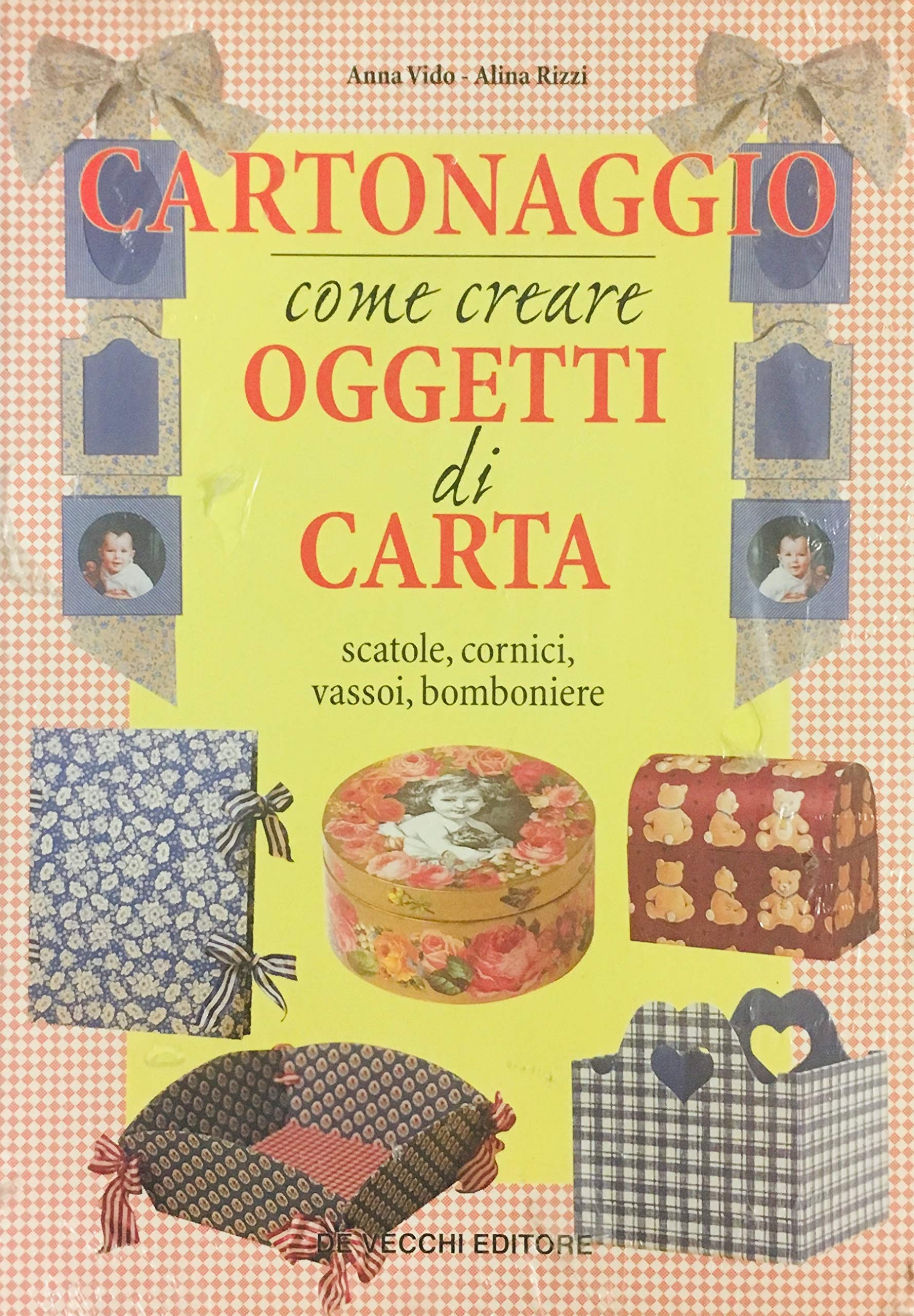 Cartonaggio. Come creare oggetti di carta book