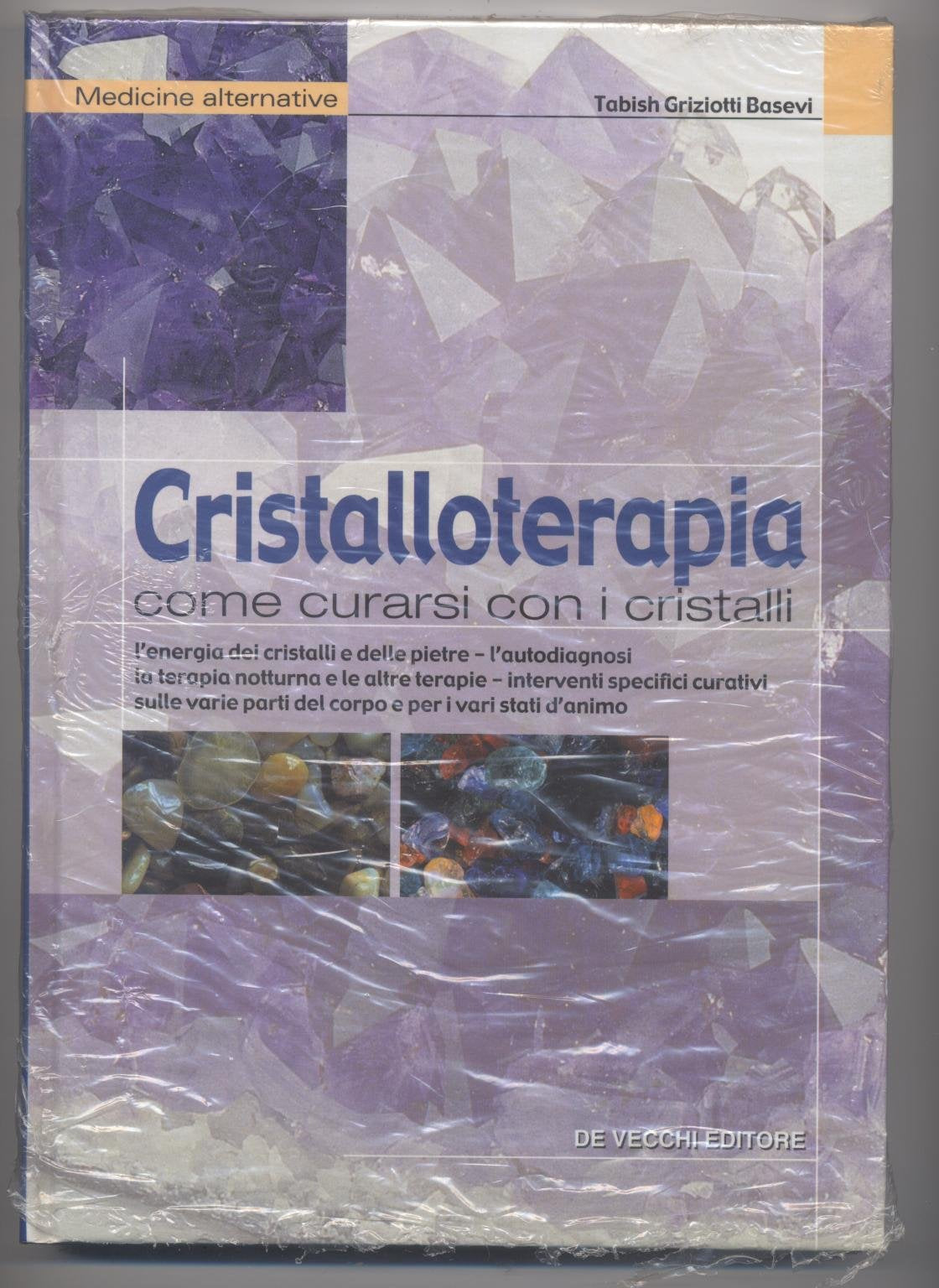 Cristalloterapia. Come curarsi con i cristalli (Salute fisica e mentale) Religion & Esotericism