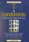 Condominio. Guida giuridica completa per tutti book