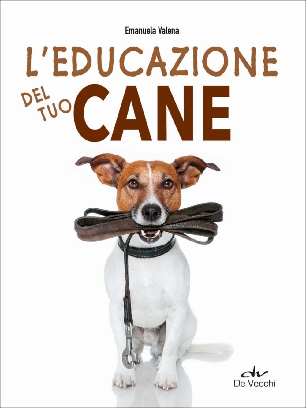 L'educazione del tuo cane (Io e il mio cane) Pets