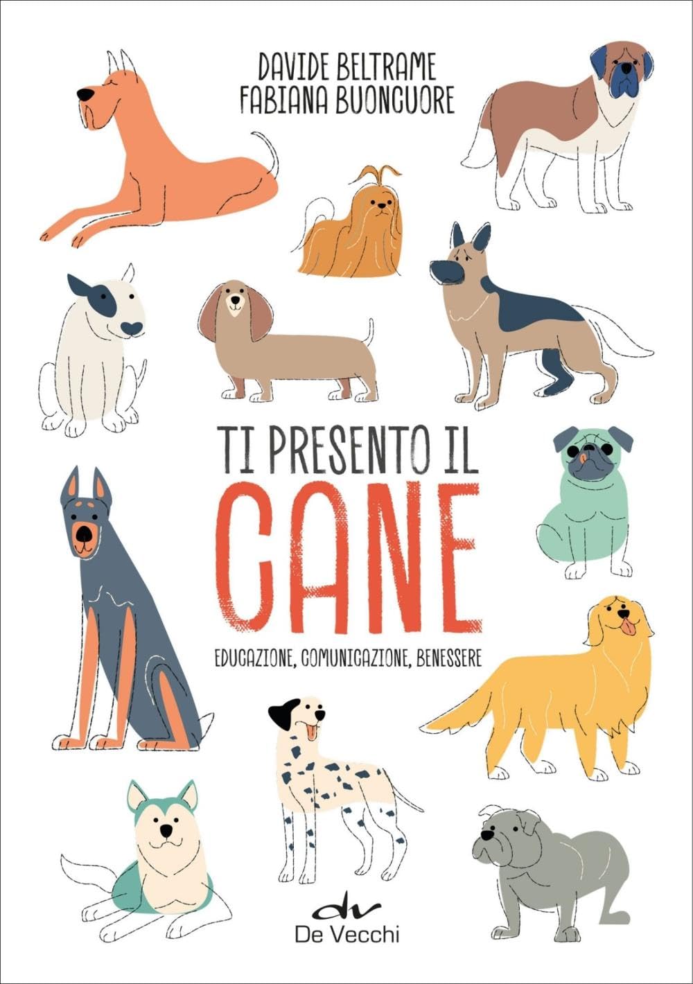 Ti presento il cane. Educazione, comunicazione, benessere book