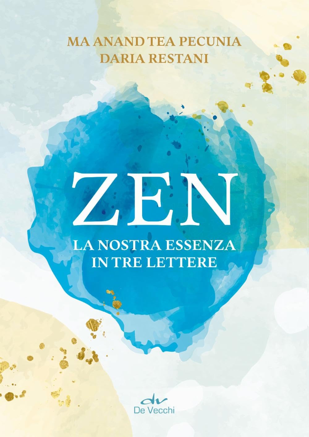 Zen. La nostra essenza in tre lettere Religion & Esotericism