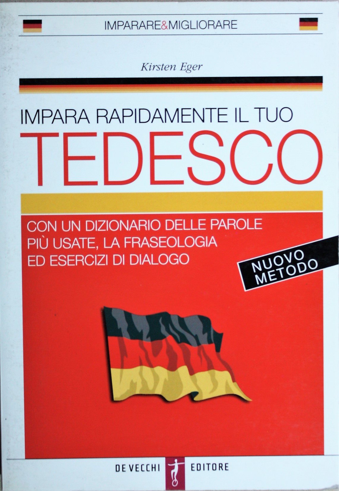 Impara rapidamente il tuo tedesco. Con un dizionario delle parole più usate book