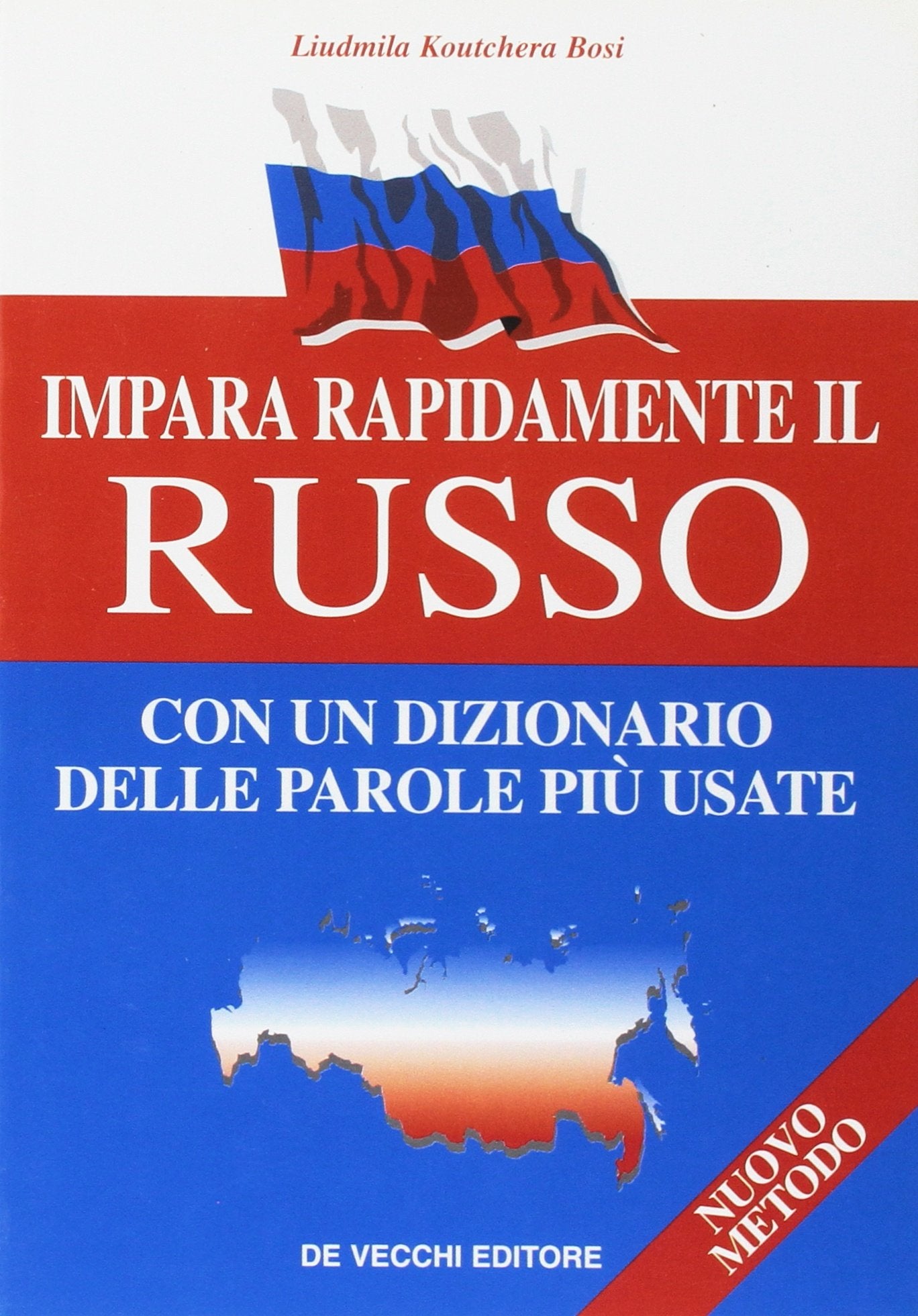 Impara rapidamente il russo. Con un dizionario delle parole più usate (La tua carriera) Foreign Languages ​​& Dictionaries