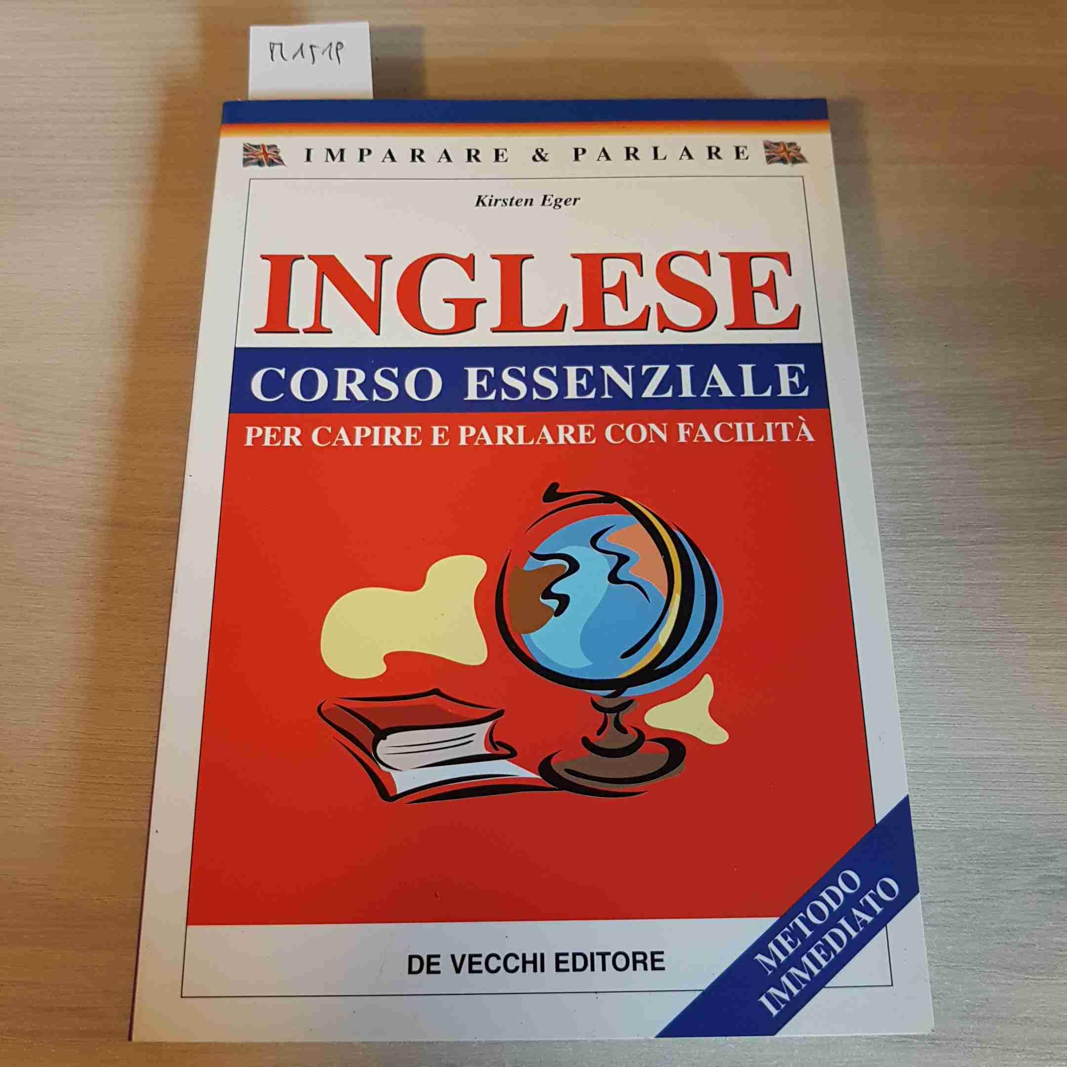 Inglese. Corso essenziale (Imparare e parlare) Foreign Languages ​​& Dictionaries