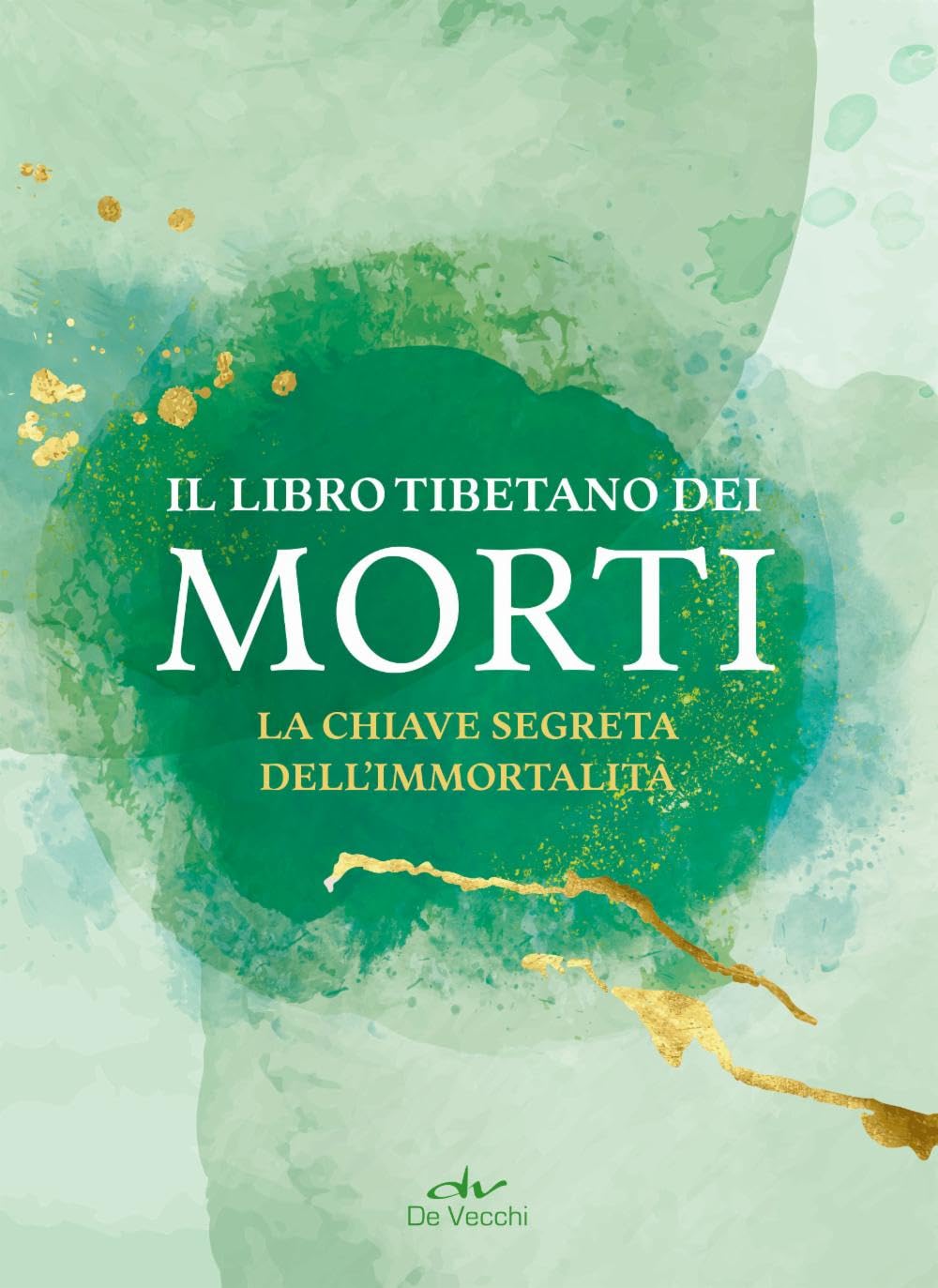 Il libro tibetano dei morti. La chiave segreta dell'immortalità book