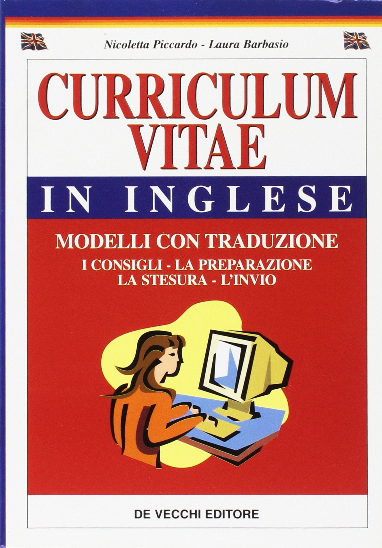 Curriculum vitae in inglese. Modelli con traduzione. I consigli, la preparazione, la stesura, l'invio book