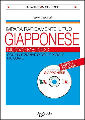 Impara rapidamente il tuo giapponese. Con CD Audio Leisure, Home & Garden