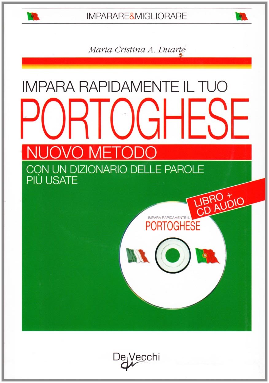 Impara rapidamente il tuo portoghese. Nuovo metodo. Con un dizionario delle parole più usate. Con CD Audio Foreign Languages ​​& Dictionaries