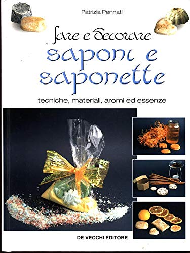 Fare e decorare saponi e saponette Hobbies & Crafts