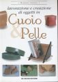 Lavorazione e creazione di oggetti in cuoio & pelle book