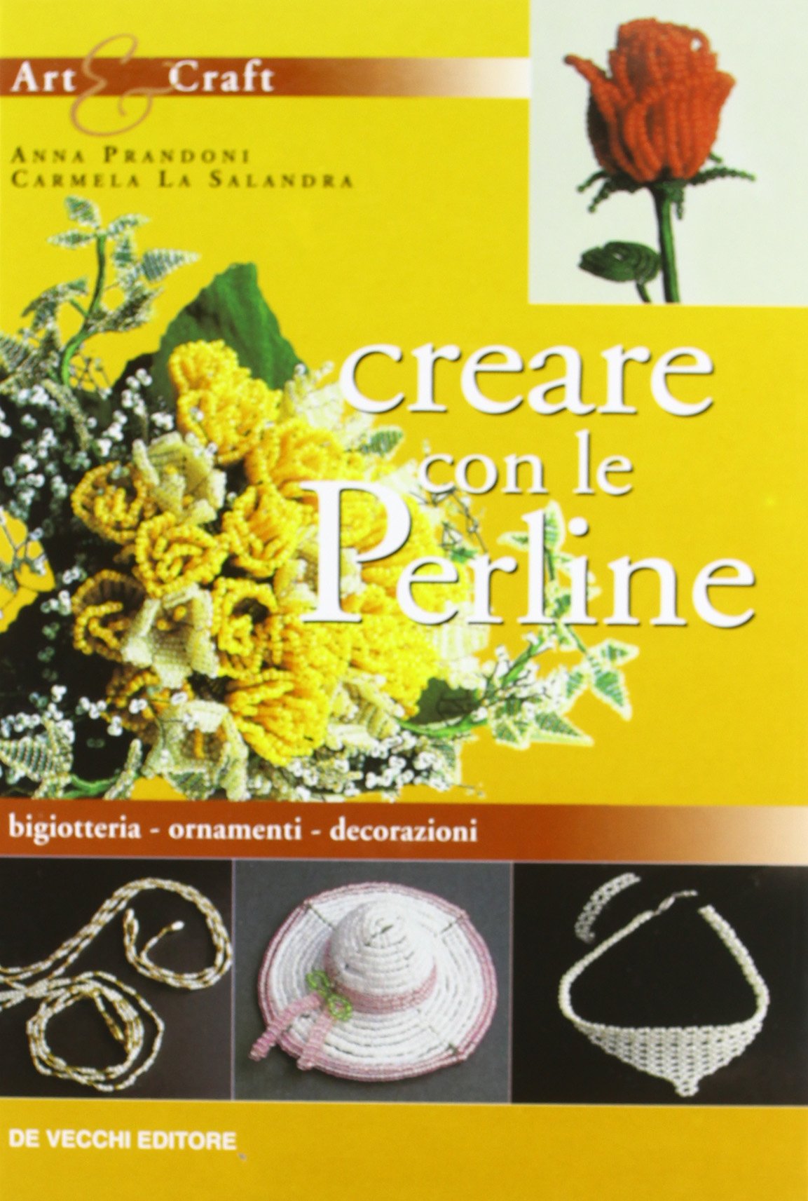 Creare con le perline. Bigiotteria, ornamenti, decorazioni book