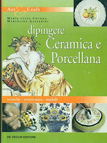 Dipingere ceramica e porcellana Hobbies & Crafts