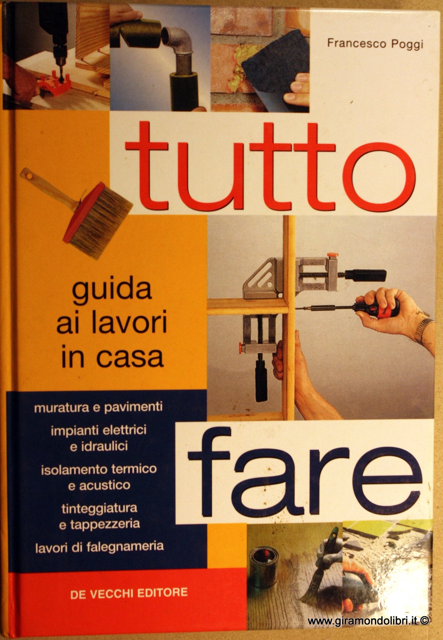 Tutto fare. Guida ai lavori in casa (Hobbies) Hobbies & Crafts