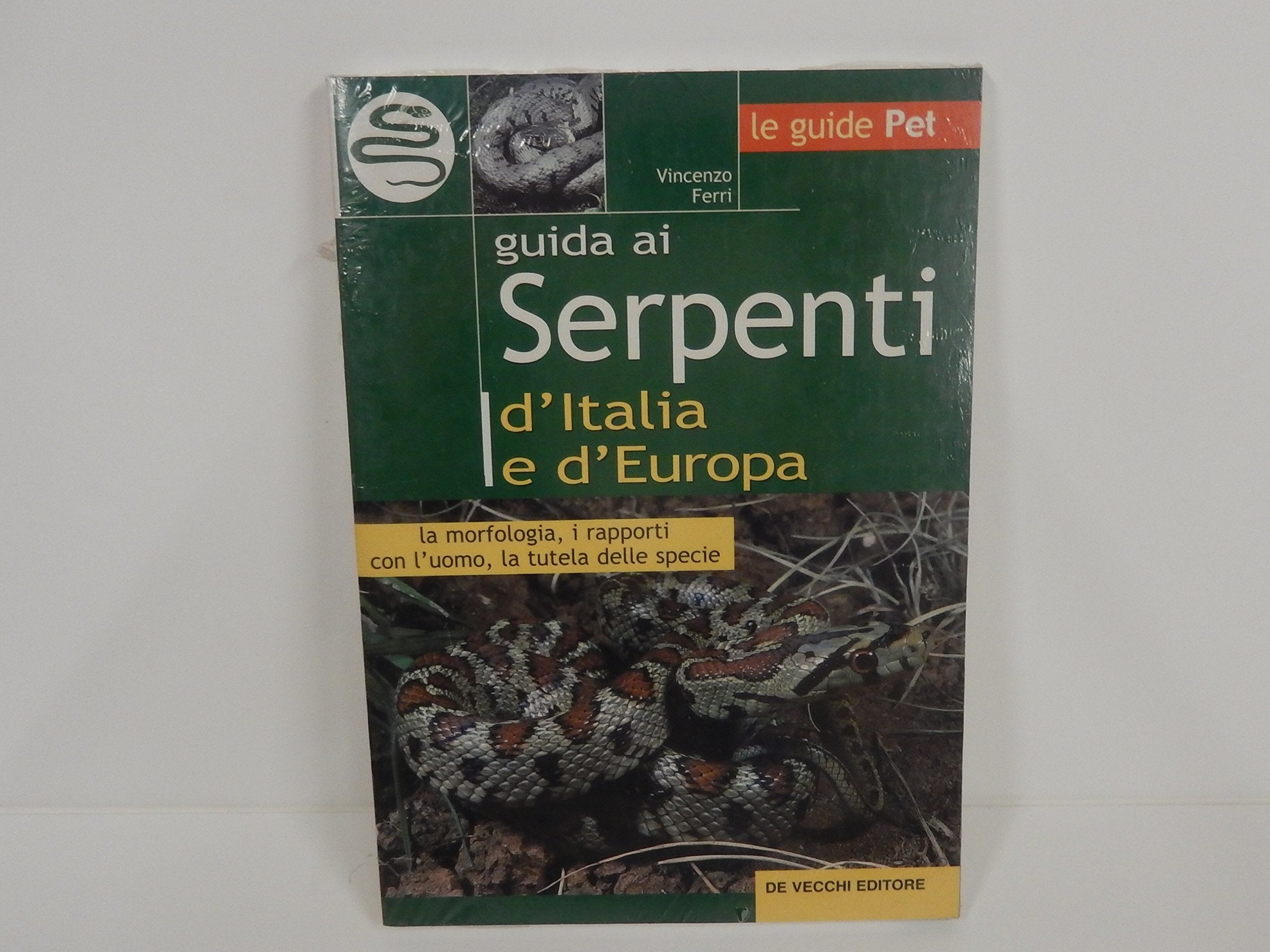 Guida ai serpenti d'Italia e d'Europa book