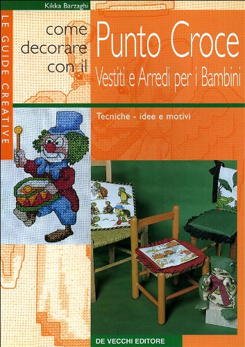 Punto croce. Nuove idee e motivi per bambini book