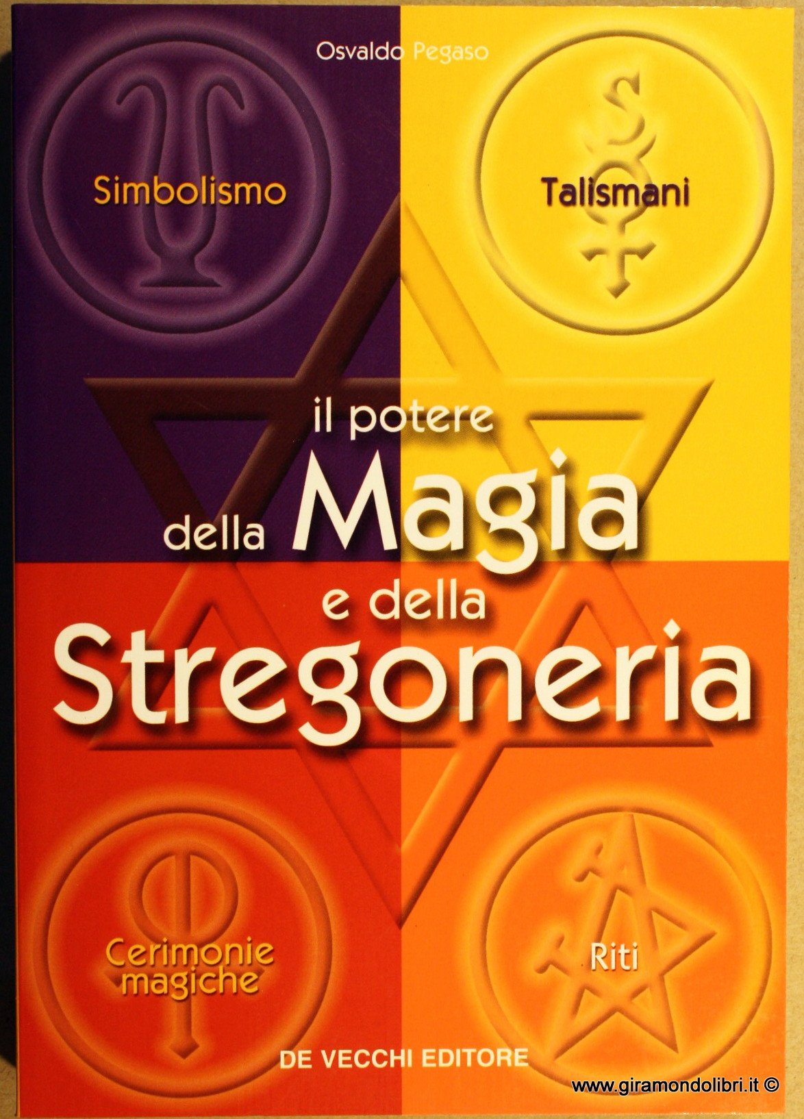 Il potere della magia e della stregoneria. Simbolismo, talismani, cerimonie magiche, riti. (Universo del paranormale) Religion & Esotericism