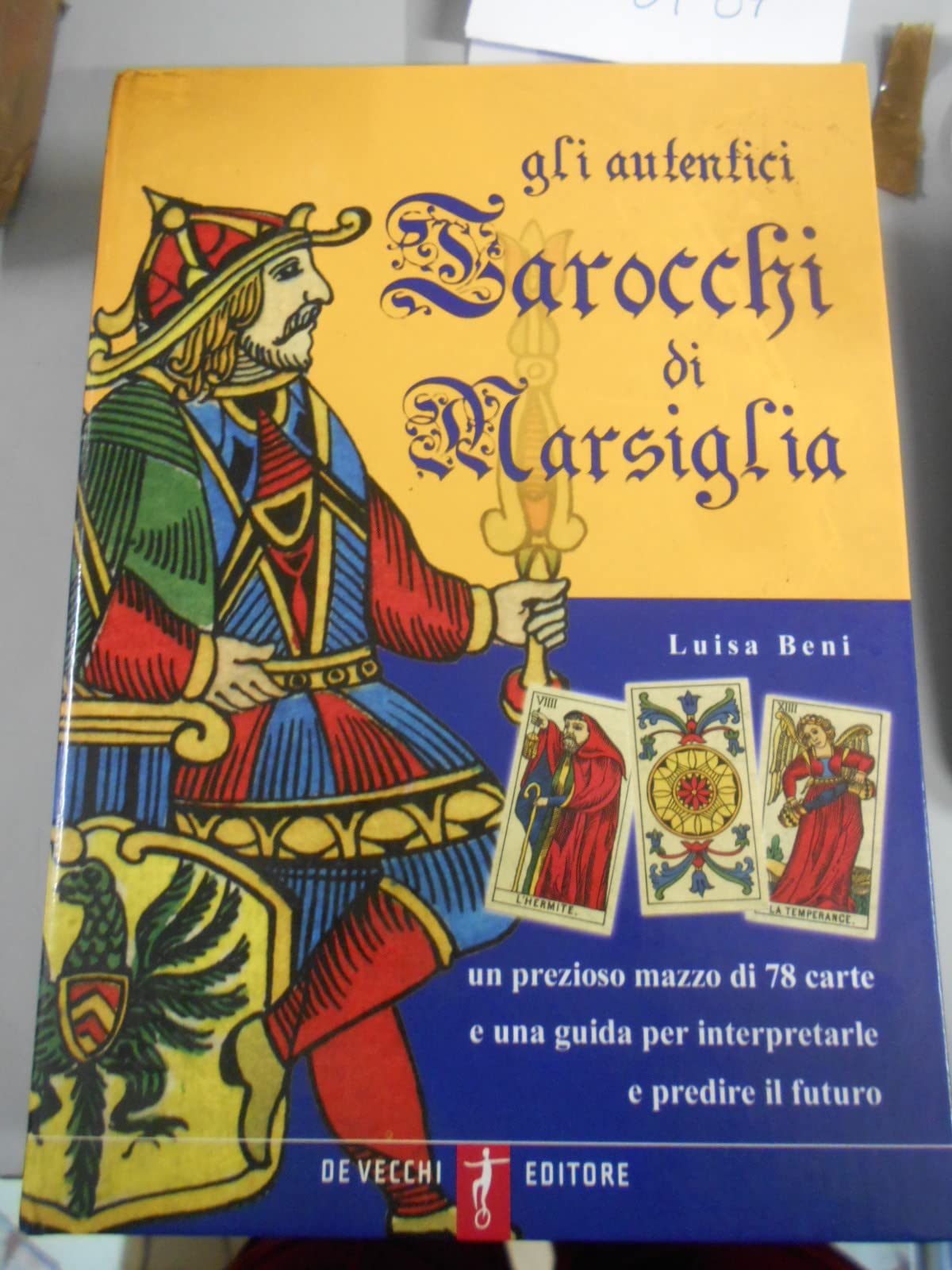 Gli autentici tarocchi di Marsiglia. Con 78 carte book