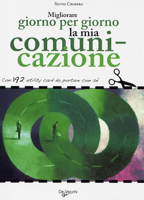 Migliorare giorno per giorno la mia comunicazione Business, Finance & Career