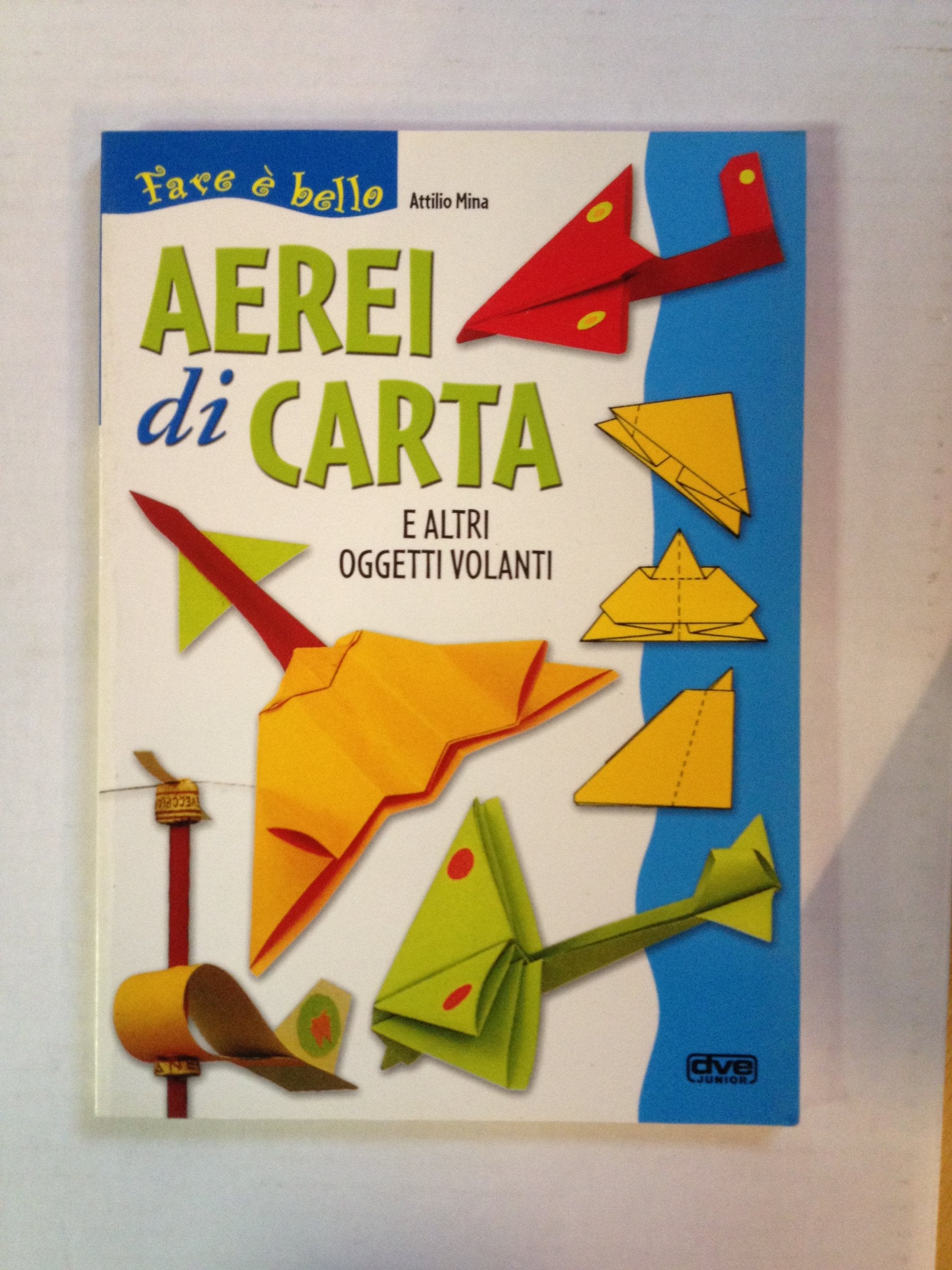 Aerei di carta e altri oggetti volanti book