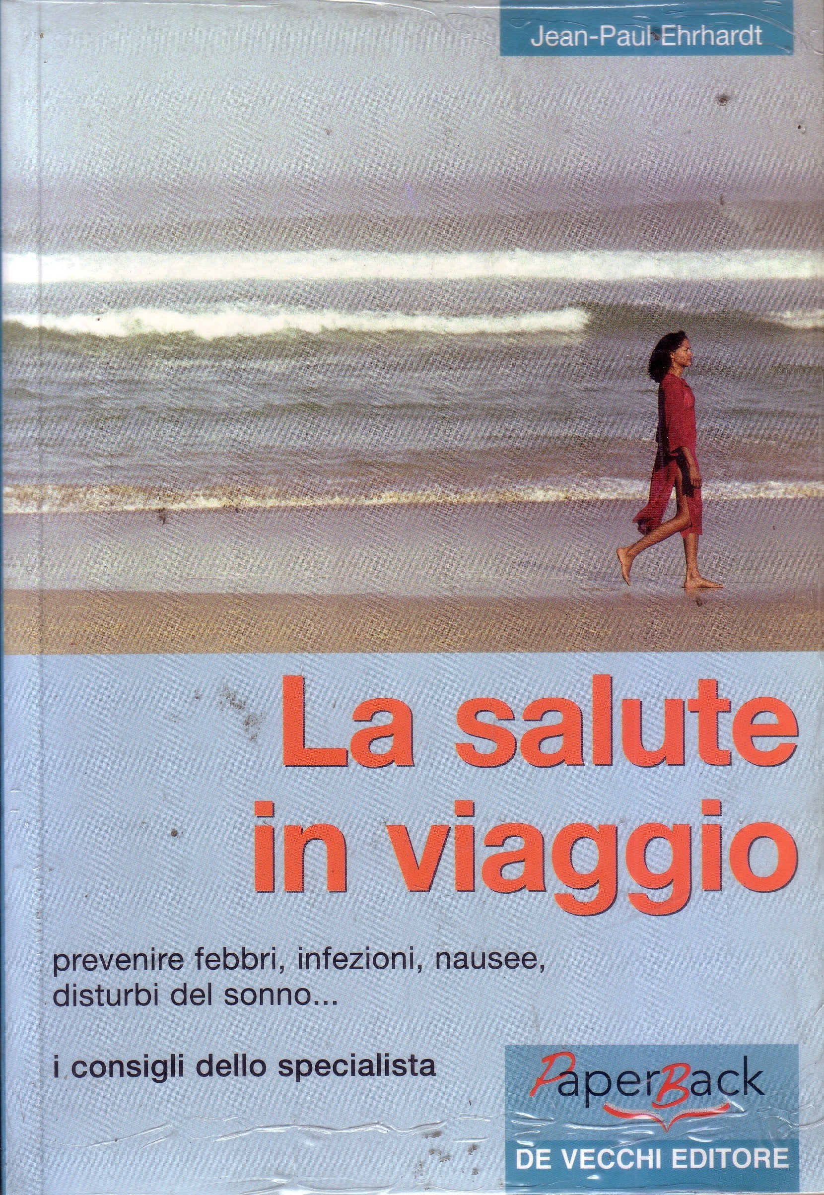La salute in viaggio in 200 domande & risposte book