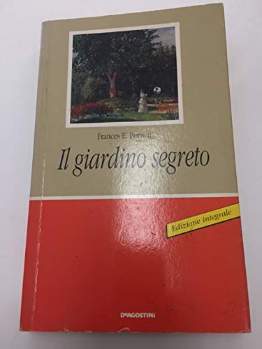 Il giardino segreto (Narrativa adozionale) Professional & Reference Books