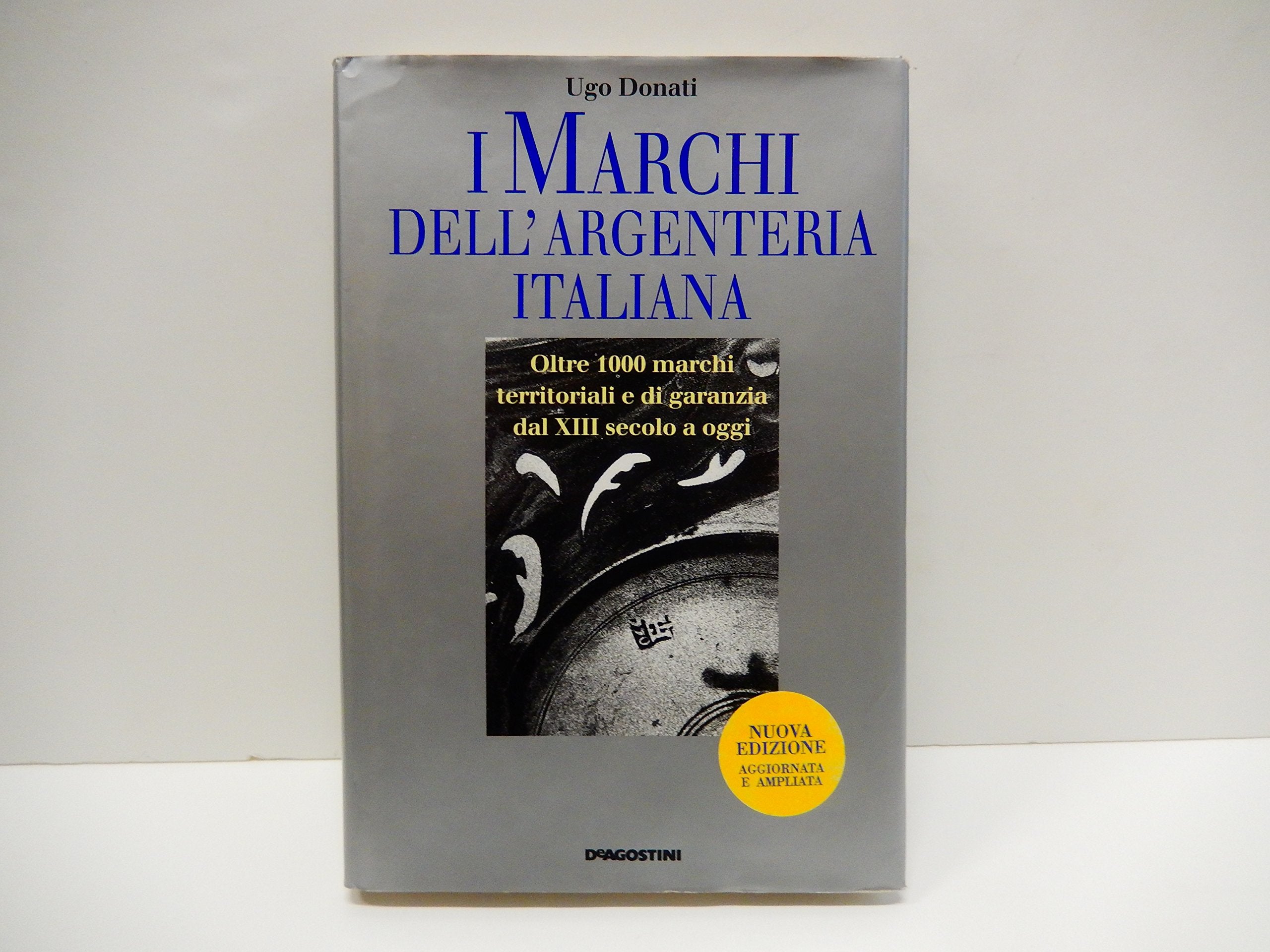 I marchi dell'argenteria italiana. Ediz. illustrata Film, Art & Culture