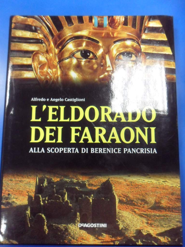 L'Eldorado dei faraoni. Alla scoperta di Berenice Pancrisia book
