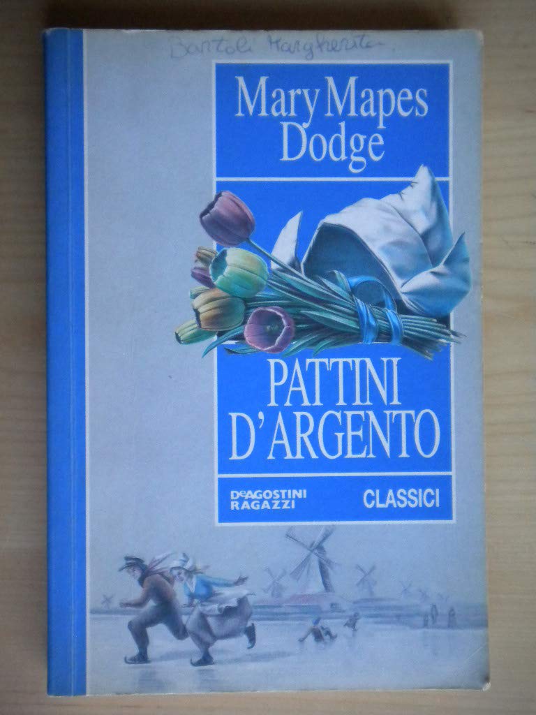 Pattini d'argento (Classici) Novels & Short Stories