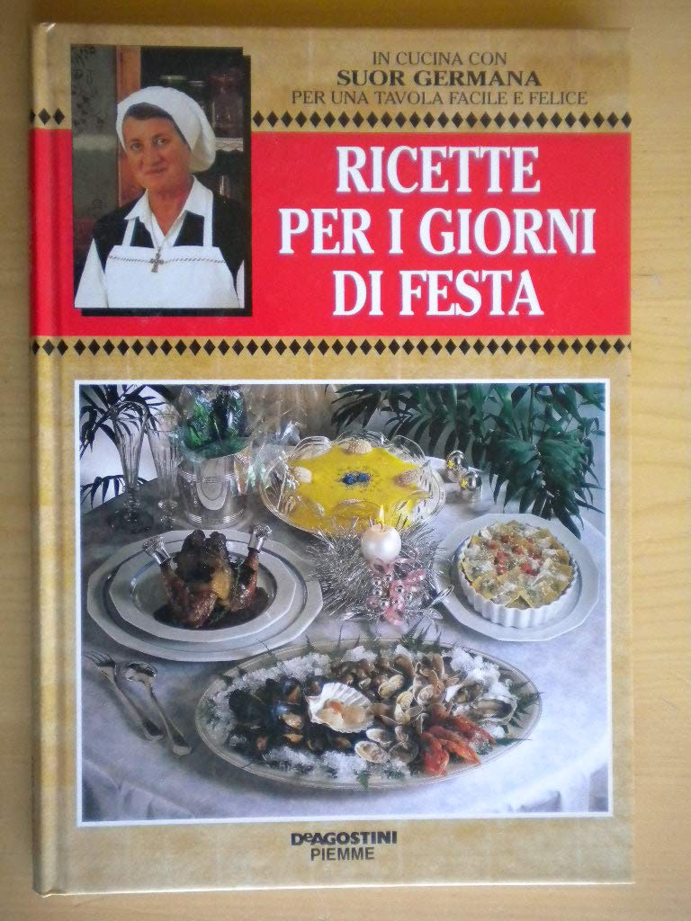 RICETTE PER I GIORNI DI FESTA.: Books