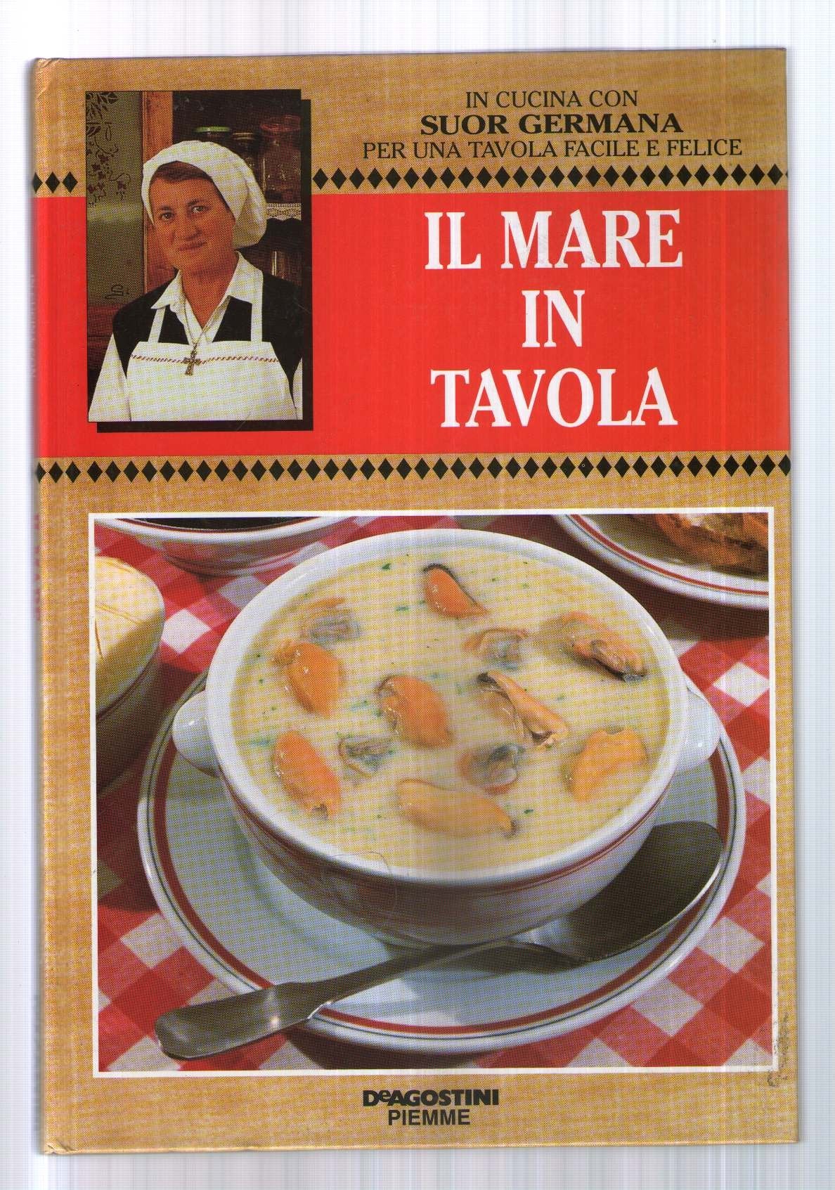 In cucina con suor Germana - il mare in Tavola book