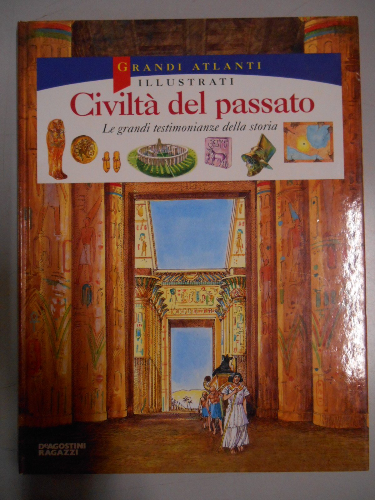 Civiltà del passato. I grandi siti archeologici del mondo book