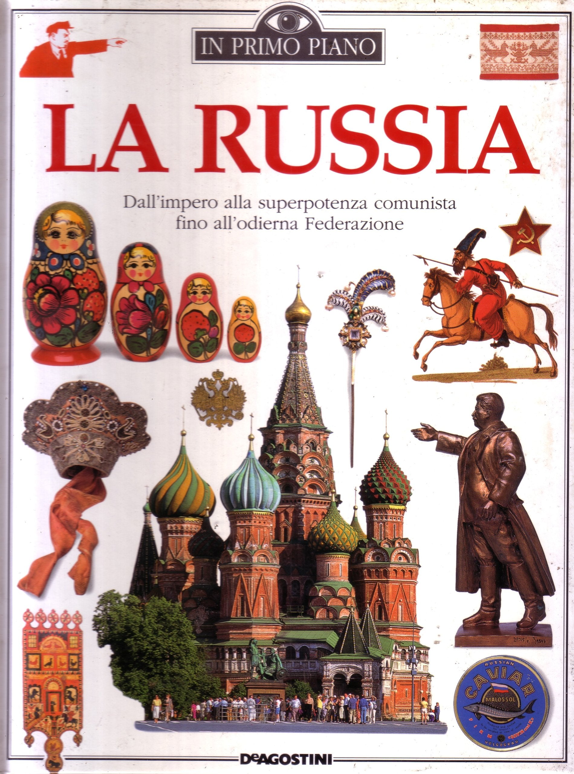 La Russia. Dall'impero alla superpotenza comunista fino all'odierna federazione book